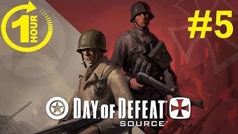 1 Hour of Day of Defeat Source - Gameplay #5 (PC HD) [1080p60FPS]