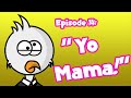 The Adventures of Chicken Beast - Episode 14: &quot;Yo Mama!&quot;