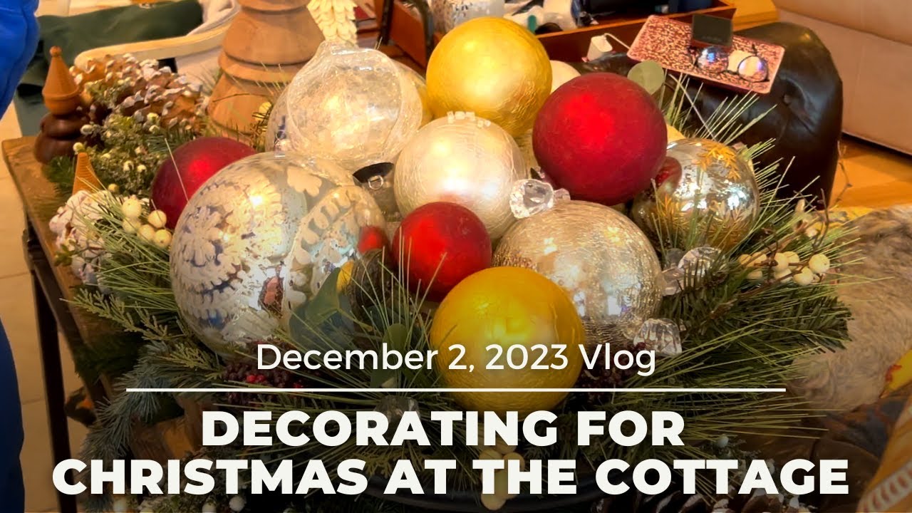 Decorating for Christmas at the Cottage - YouTube