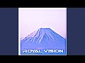 Royal vision