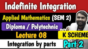 INDEFINITE INTEGRATION |APPLIED MATHEMATICS|Integration by parts|LECTURE 08|Part 2| PRADEEP GIRI SIR