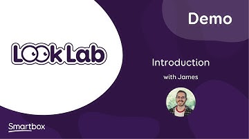 An Introduction to Look Lab with James