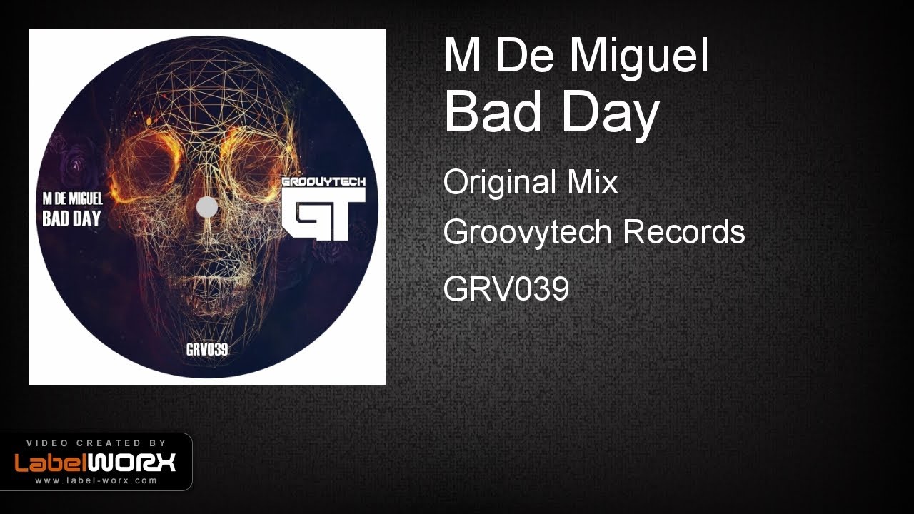 Watch M De Miguel - Bad Day (Original Mix) on YouTube Watch M De Miguel - Bad Day (Original Mix) on YouTube