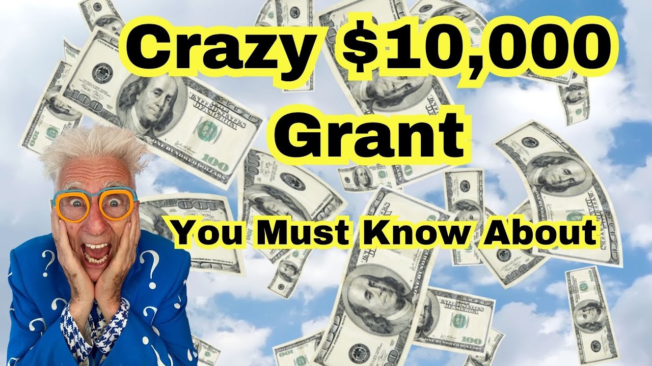 The CRAZY 10,000 Grant You MUST Know About To Fix Up Your Business Or