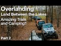 Amazing trails and campsite overlanding land between the lakes  part 2