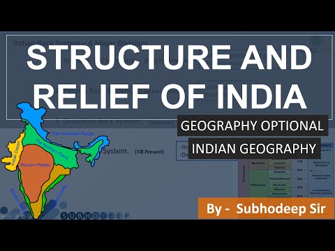 భారతదేశం యొక్క నిర్మాణం మరియు ఉపశమనం - పార్ట్ 1 | భారతీయ భౌగోళికం | UPSC IAS