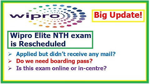 Wipro Elite NTH exam is Rescheduled, What