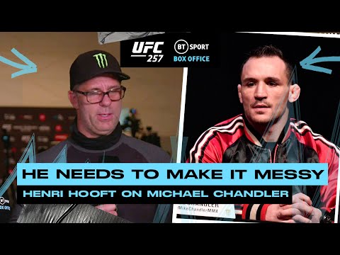 "Chandler needs to make it messy!" Henri Hooft on Micheal Chandler's UFC 257 debut!