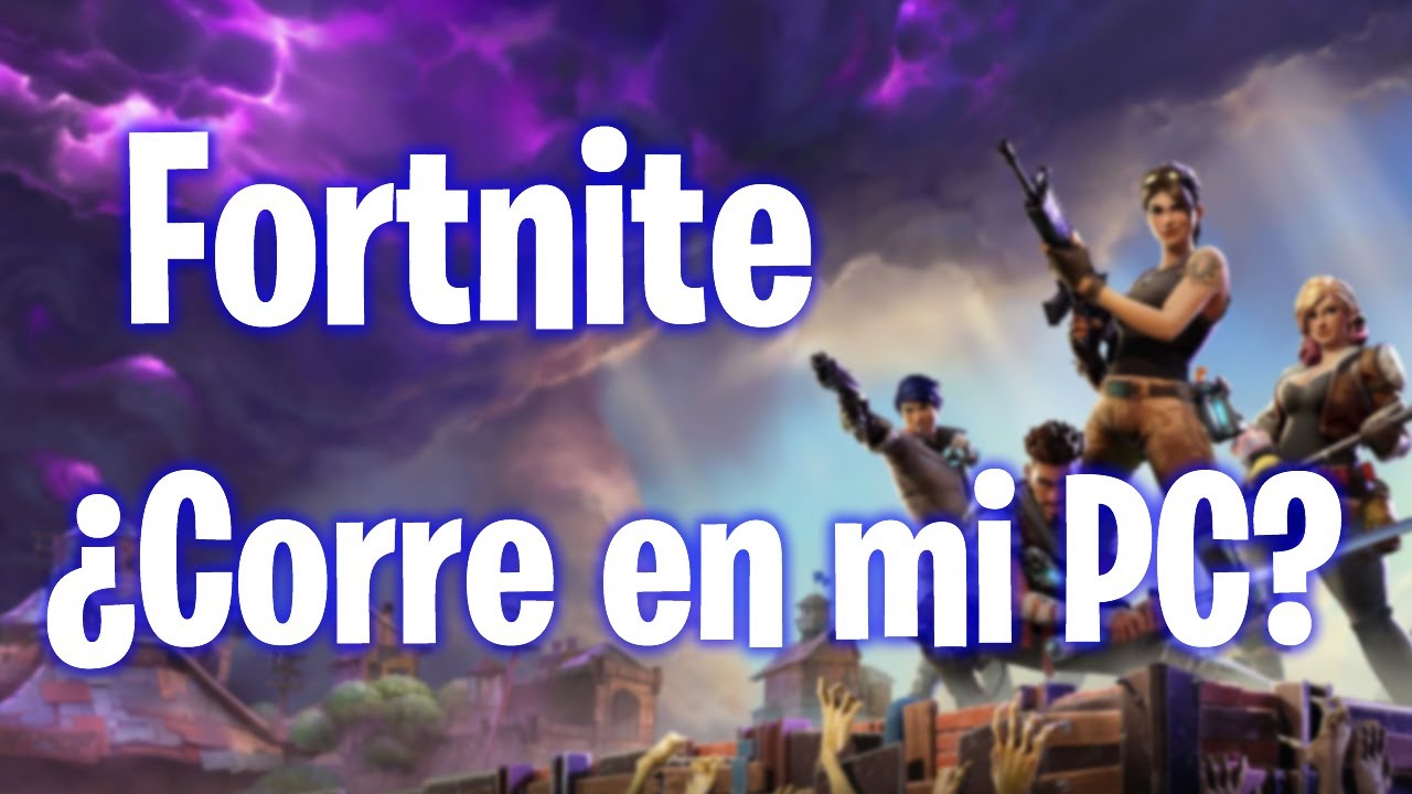 Como Saber Si Mi Pc Soporta Fortnite