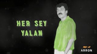 Müslüm Gürses - Her Şey Yalan Remix (Prod by Arron) Resimi