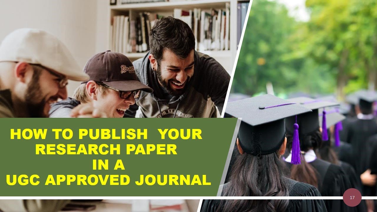how do i publish a research paper in ugc approved journal