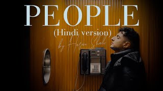 'People' - Libianca | Hindi full version by Hasan Shah | TikTok