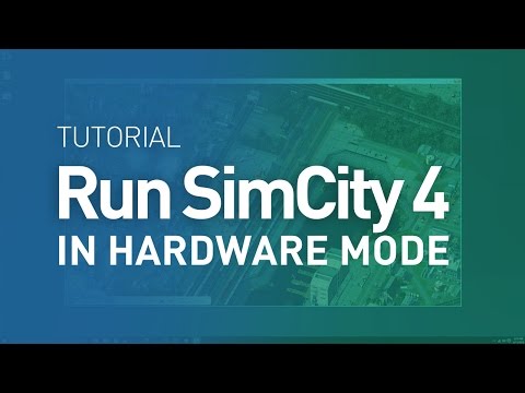 How to run SimCity 4 in Hardware Mode under Windows 10 - Tutorial