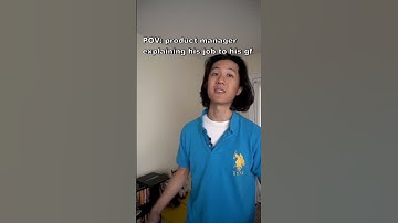 POV: product manager describing his job to his gf
