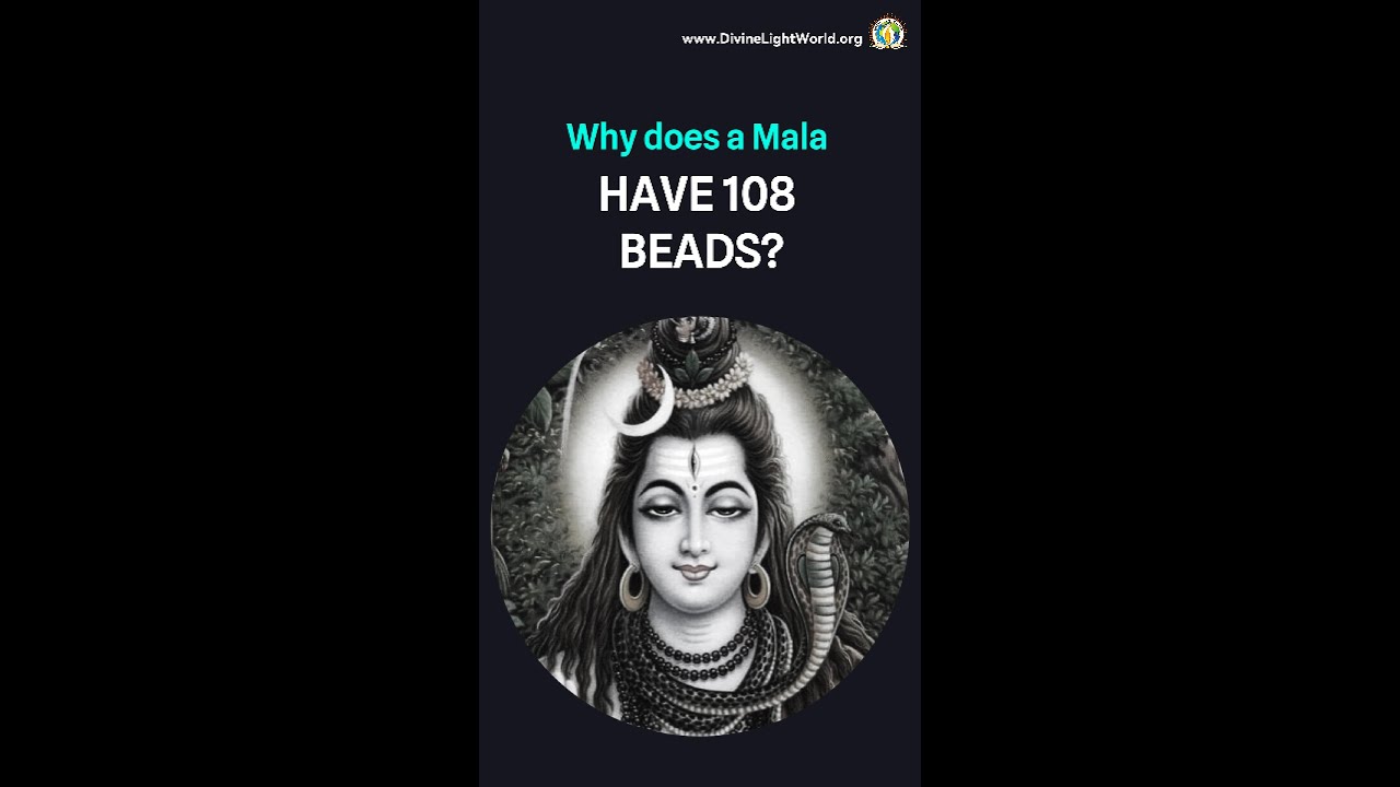 Why does a mala have 108 beads? 