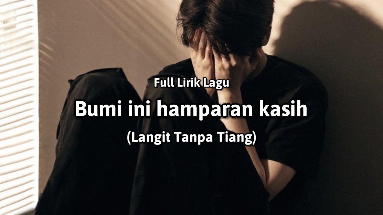 Bumi ini hamparan kasih (Full Lirik Lagu) 