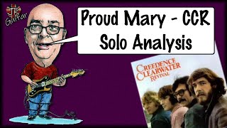 Video thumbnail of "Proud Mary - CCR Solo Analysis"