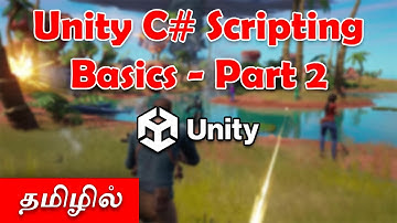 Unity C# Scripting Basics in Tamil - Part 2 | Unity Tutorial in Tamil | Game Development in Tamil