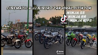 cinematic & jj ninja 2 tak viral ditiktok || ninja ss, ninja rr & ninja kips