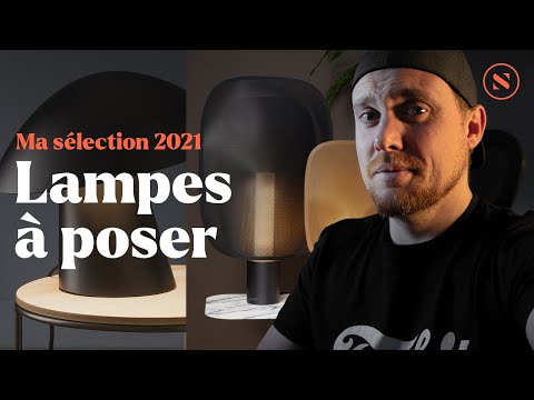 10 LAMPES STYLÉES POUR 2021 - Ma sélection de lampes à poser au design moderne et tendance