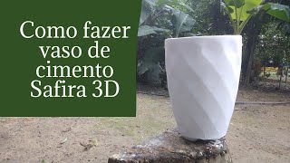 Como fazer vaso de cimento Safira 3D