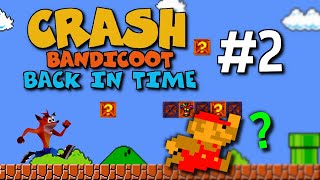 Playing YOUR Levels in Crash Bandicoot: Back in Time [Part 2]