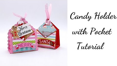 KSCRAFT Candy Holder with Pocket Tutorial