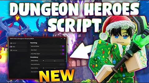 *NEW* Dungeon Heroes Script (PASTEBIN 2025) (AUTO START ,KILL AURA ,AUTO CLAIM REWARD ,AUTO FARM )
