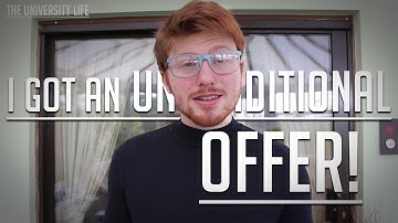 I GOT AN UNCONDITIONAL OFFER! | The University Life |