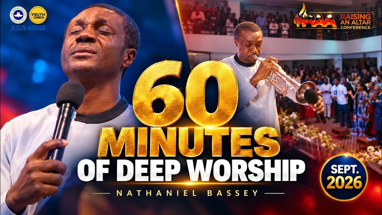 在 YouTube 上觀看「60 Min of Deep Nathaniel Bassey Worship: September 2026 | Raising an Altar」 在 YouTube 上觀看「60 Min of Deep Nathaniel Bassey Worship: September 2026 | Raising an Altar」