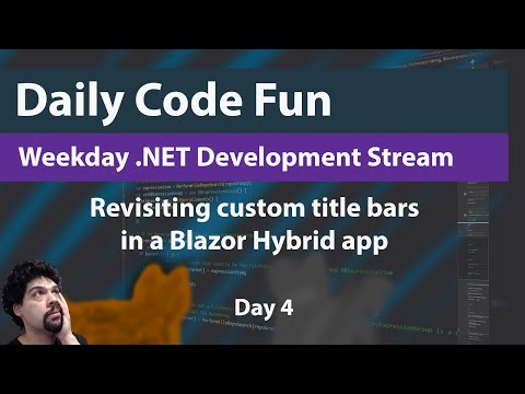 .NET Live Coding Session - Today: Customizing the Title Bar in a MAUI Blazor Hybrid - Day 4