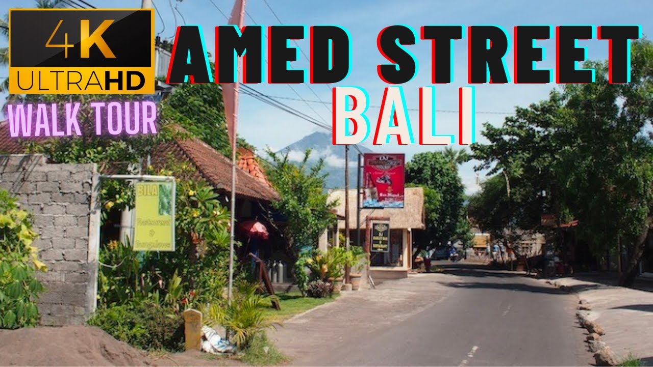 4K Virtual Walking Tour at Amed Street, Bali 2022 July
