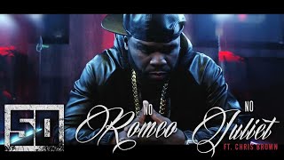 50 Cent - No Romeo, No Juliet (ft. Chris Brown) [official audio]