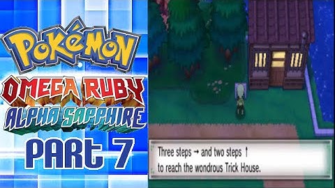 Pokemon Omega Ruby & Alpha Sapphire Playthrough Part 7 - Return of the Trick House