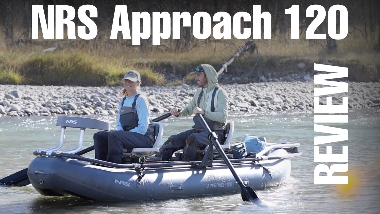 NRS Approach 120 Raft: The Ultimate Small Water Craft? 