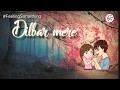 Dilbar mere 😍_Sanam_ WhattsApp Status..💖💖 Whatsapp Status Video Download Free