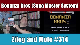 Bonanza Brothers (Sega Master System) - Zilog and Moto #314