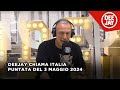 Deejay chiama italia  puntata del 3 maggio 2024