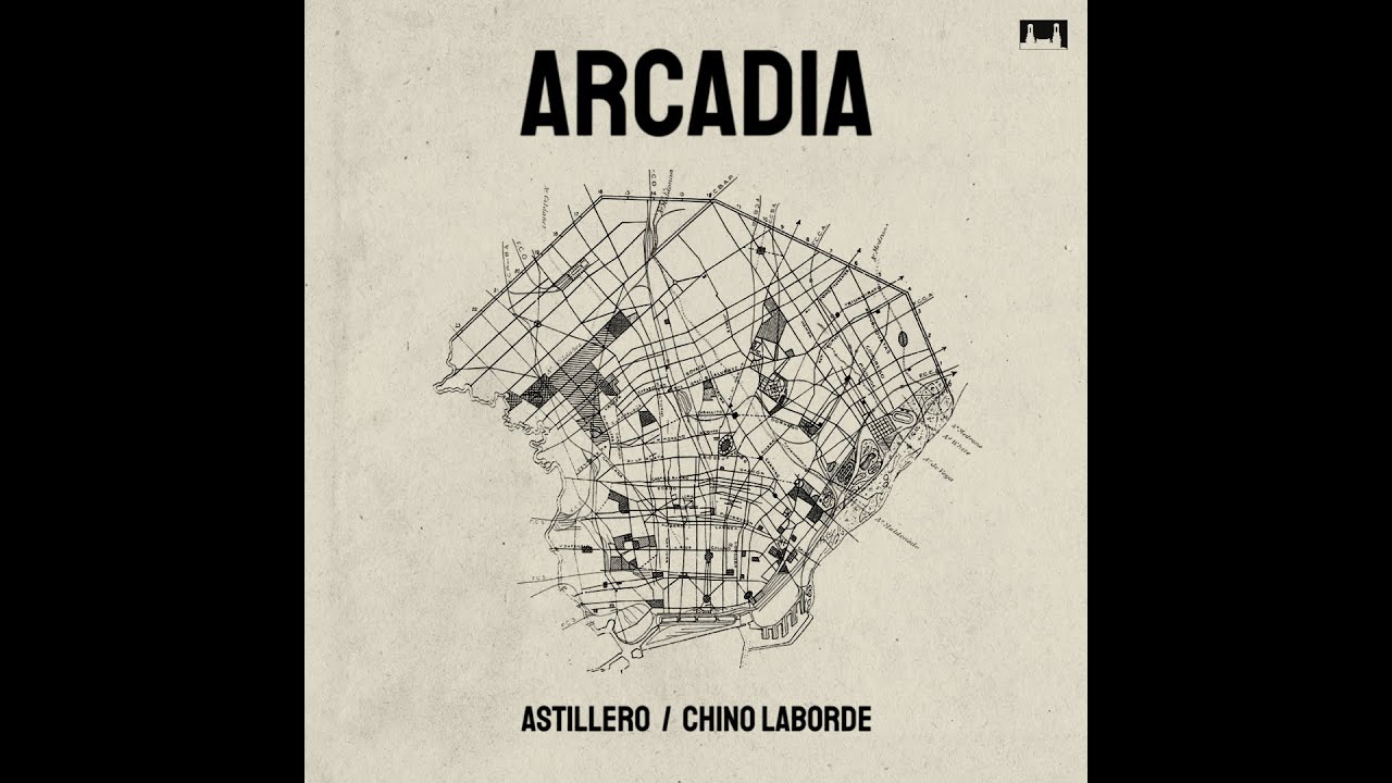 Astillero / Chino Laborde - Arcadia (Disco completo)