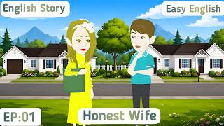 Honest Wife: Part 01 | Learn English Through Stories | Invite English