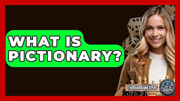 What Is Pictionary? - The Board Game Xpert