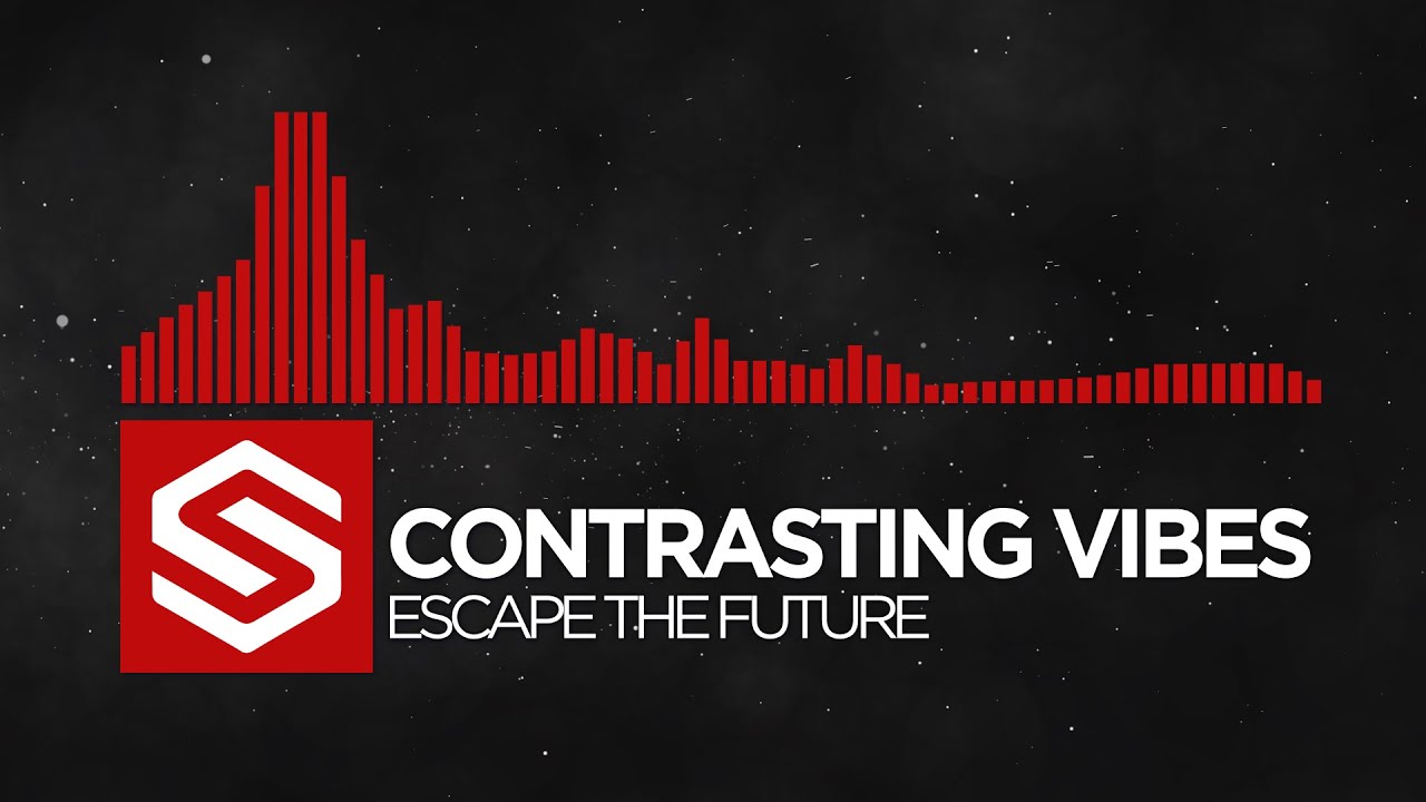 [Drum & Bass] Contrasting Vibes - Escape The Future -  ᠌