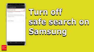 How to turn off safe search on Samsung | Include all search results screenshot 5