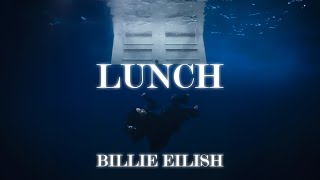 [1 HOUR LOOP] BILLIE EILISH - LUNCH (Lyrics Video)