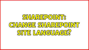Sharepoint: Change sharepoint site language?