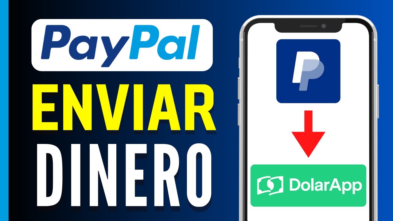 Cómo ENVIAR DINERO de Paypal a DolarApp (Rápido y Fácil)