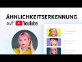 Ähnlichkeitserkennung Auf YouTube