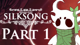 FINALLY ITS HERE | Hollow Knight: Silksong - Part 1