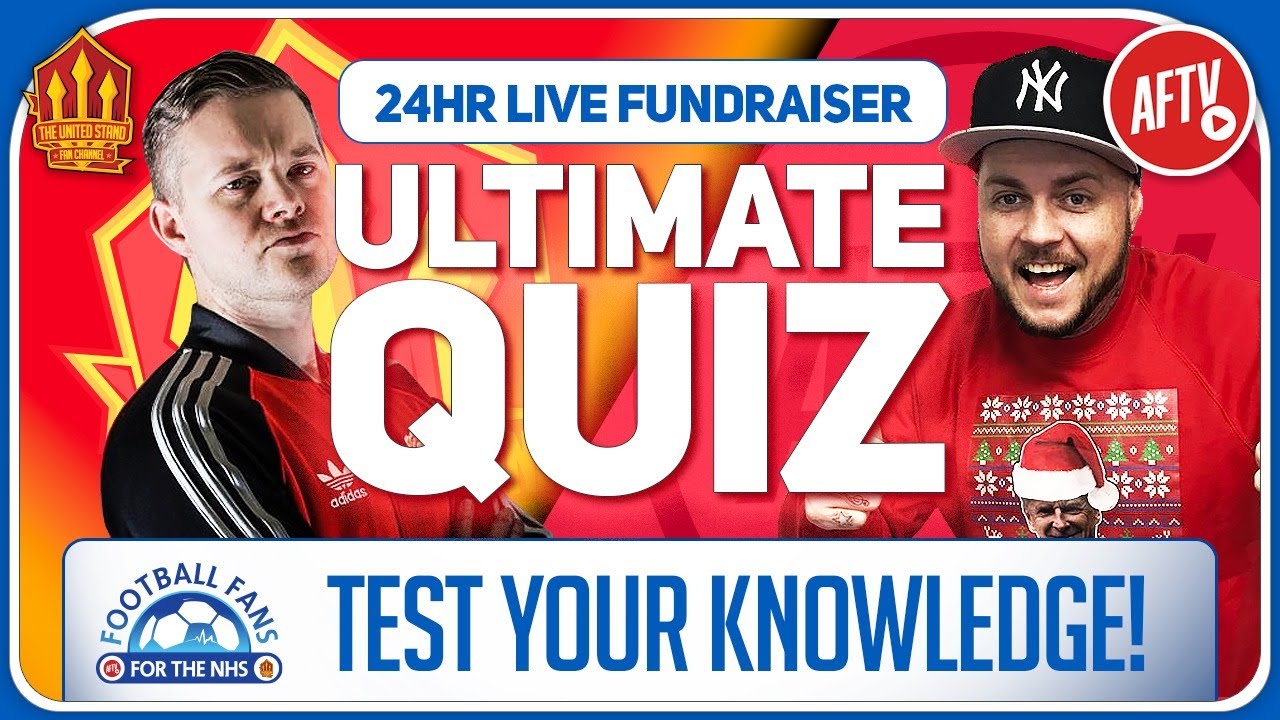 LIVE PUB QUIZ! AFTV vs The UNITED STAND! 24Hr Charity fundraiser | 9pm-Midnight