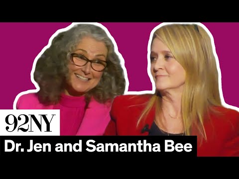 Dr. Jen and Samantha Bee Go Full Frontal on Women’s Health:...